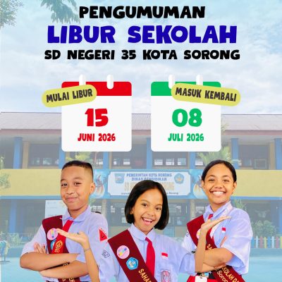 Pengumuman Libur Sekolah Semester Genap SDN 35 Kota Sorong